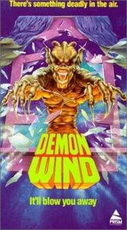Another movie Demon Wind of the director Charles Philip Moore.