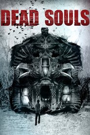 Another movie Dead Souls of the director Colin Theys.