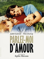 Another movie Parlez-moi d'amour of the director Sophie Marceau.