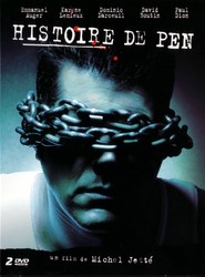 Another movie Histoire de Pen of the director Michel Jette.