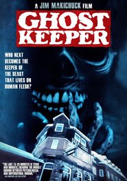 Another movie Ghostkeeper of the director Jim Makichuk.