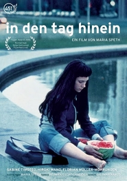 Another movie In den Tag hinein of the director Maria Speth.
