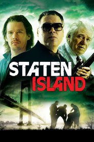 Another movie Staten Island of the director James DeMonaco.