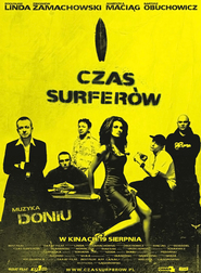 Another movie Czas surferow of the director Jacek Gasiorowski.