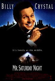 Another movie Mr. Saturday Night of the director Billy Crystal.