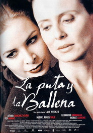 Another movie La puta y la ballena of the director Luis Puenzo.