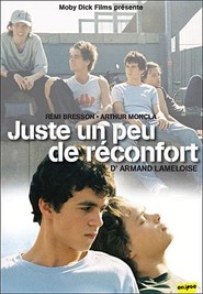 Another movie Juste un peu de reconfort... of the director Armand Lameloise.