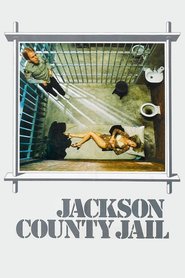 Another movie Jackson County Jail of the director Michael Miller.
