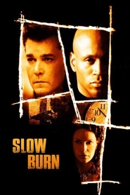 Another movie Slow Burn of the director Wayne Beach.