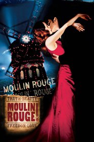 Another movie Moulin Rouge! of the director Baz Luhrmann.