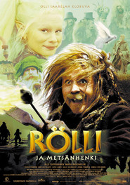 Another movie Rolli ja metsanhenki of the director Olli Saarela.