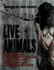 Another movie Live Animals of the director Jeremy Benson.