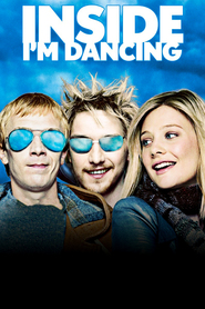 Another movie Inside I'm Dancing of the director Damien O\'Donnell.