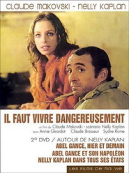 Another movie Il faut vivre dangereusement of the director Claude Makovski.