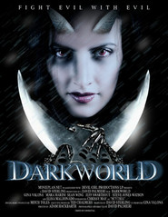 Another movie Darkworld of the director David Palmieri.