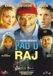 Another movie Pad u raj of the director Milos Radovic.