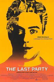 Another movie The Last Party of the director Mark Benjamin.