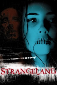 Another movie Strangeland of the director John Pieplow.