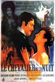 Another movie Le chevalier de la nuit of the director Robert Darene.