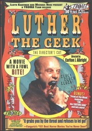 Another movie Luther the Geek of the director Carlton J. Albright.