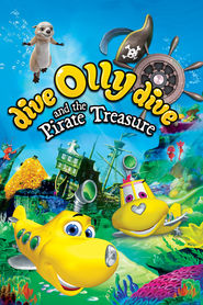 Another movie Dive Olly Dive and the Pirate Treasure of the director Bob Doucette.