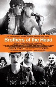 Another movie Brothers of the Head of the director Keith Fulton.
