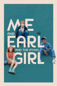 Another movie Me and Earl and the Dying Girl of the director Alfonso Gomez-Rejon.