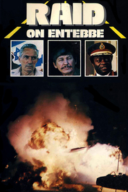 Another movie Raid on Entebbe of the director Irvin Kershner.