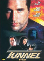 Another movie Tunnel of the director Daniel Baldwin.