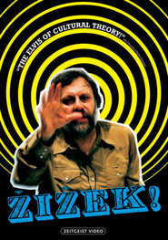 Another movie Zizek! of the director Astra Taylor.