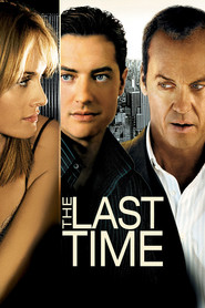 Another movie The Last Time of the director Michael Caleo.