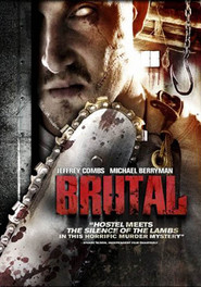 Another movie Brutal of the director Ethan Wiley.