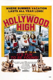 Another movie Hollywood High of the director Patrick Wright.