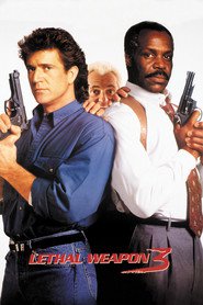 Another movie Lethal Weapon 3 of the director Richard Donner.