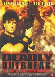 Another movie Deadly Outbreak of the director Rick Avery.