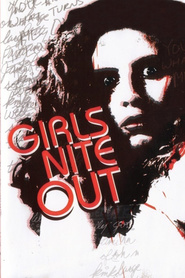 Another movie Girls Nite Out of the director Robert Deubel.