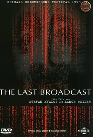 Another movie The Last Broadcast of the director Stefan Avalos.