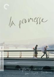 Another movie La promesse of the director Jean-Pierre Dardenne.