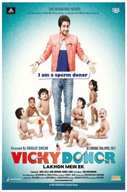 Another movie Vicky Donor of the director Shoojit Sircar.
