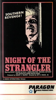 Another movie The Night of the Strangler of the director Joy N. Houck Jr..