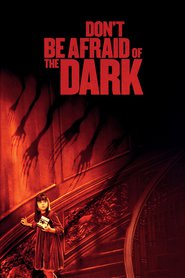 Another movie Don't Be Afraid of the Dark of the director Troy Niksi.