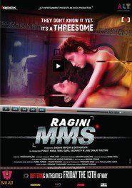 Another movie Ragini MMS of the director Pavan Kripalani.