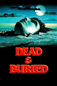 Another movie Dead & Buried of the director Gary Sherman.