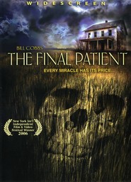Another movie The Final Patient of the director Jerry Mainardi.