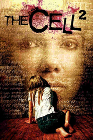 Another movie The Cell 2 of the director Tim Yakofano.