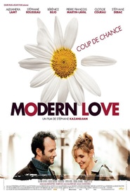 Another movie Modern Love of the director Styphane Kazandjian.