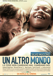Another movie Un altro mondo of the director Silvio Muccino.
