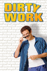 Another movie Dirty Work of the director Bob Saget.
