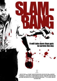 Another movie Slam-Bang of the director Mark Lebenon.