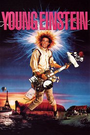 Another movie Young Einstein of the director Yahoo Serious.